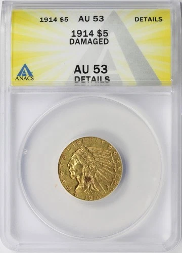 1914 $5 Indian Head Gold Half Eagle ANACS AU53 Details Damaged