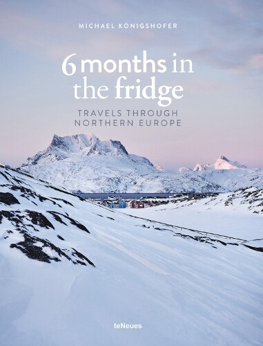Michael Königshofer 6 Months in the Fridge (Copertina rigida)