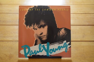 PAUL YOUNG ''LOVE OF THE COMMON PEOPLE'' 45 RPM 7'' VG++ RECORD + PS [D44-49]