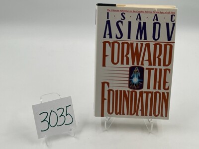 Isaac Asimov, Forward the Foundation, HC, DJ, April 1993, Doubleday