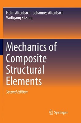 Mechanics of Composite Structural Elements Holm Altenbach (u. a.) Taschenbuch