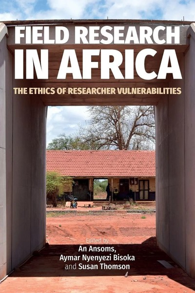Field Research In Africa The Ethics Of Researcher Vulnerabilities Ansoms (U. A.)-image