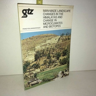 Franz Kollmannsperger: Man-Made Landscape Changes IN The Himalaya - YY-13550