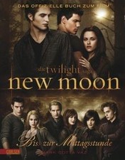 Bella und Edward: Die Twilight Saga: New Moon - Biss... | Buch | Zustand wie neu