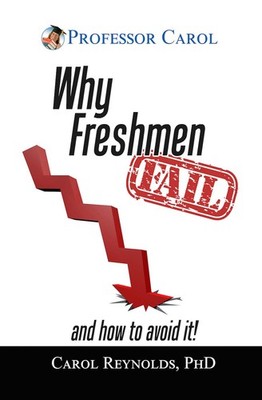Why Freshmen Fail: and How to Avoid It