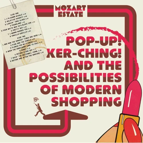 Mozart Estate Pop-up! Ker-ching! And the Possibilities of Modern Shopping (CD)