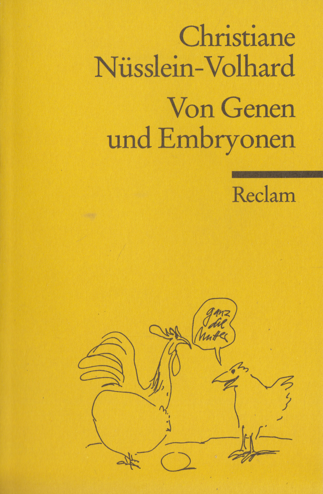 Reclam- 18262 NÜSSLEIN-VOLHARD : VON GENEN UND EMBRYONEN - Christiane Nüsslein-Volhard