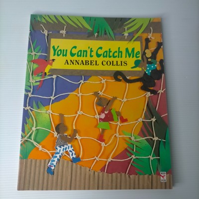 Annabel Collis You Cant Catch Me Children's Paperback Picture Book AU
