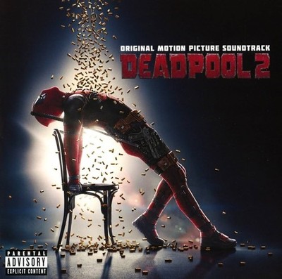 Deadpool 2 (Original Motion Picture Soundtrack) /Ungeprüft 