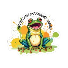 Frog Stickers Color Splash Frog Sticker quote; "I'm Feelin A Bit Froggy Today"