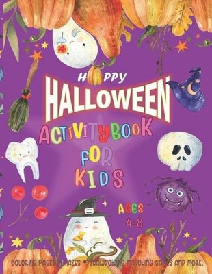 Halloween Activity Book for Kids Ages 4-8: Happy H-A-L-L-O-W-E-E-N 2020- Kawaii