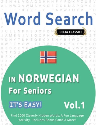 Best Activity Books | WORD SEARCH IN NORWEGIAN FOR SENIORS - IT'S EASY! VOL.1...