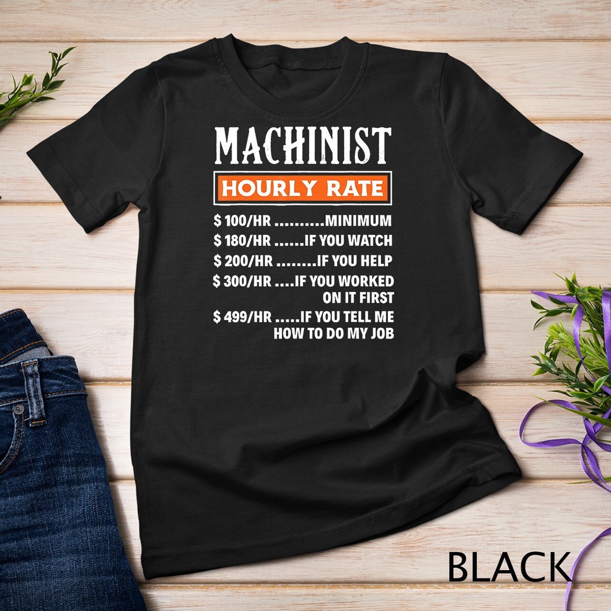 Funny Machinist Hourly Rate T Shirt Funny Machinist Hourly Rate T Shirt