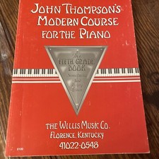 John Thompson's Modern Course for the Piano: The Fifth Grade Book
