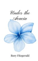 Under The Acacia Rory Fitzgerald Taschenbuch Englisch 2025 EAN 9781805669340