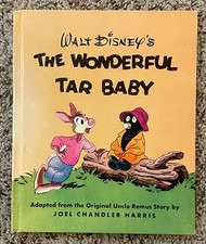 Walt Disneys The Wonderful Tar Baby - Uncle Remus - 1946 Excellent Condition 