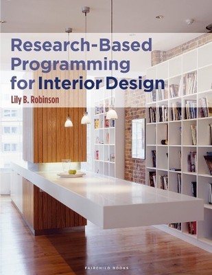 Research-Based Programming for Interior Design by Lily B. Rob... - 9781501327742