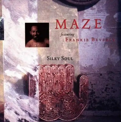 Maze Feat.Frankie Beverly - Silky Soul