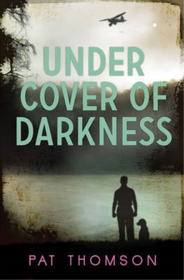 Under Cover of Darkness, Thomson, Pat, Used; Very Good  Book