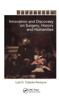 Innovation and Discovery on Surgery, History and Humanities (Vademecum)
