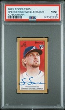 2025 TOPPS T205 AUTOS SPENCER SCHWELLENBACH PSA 9