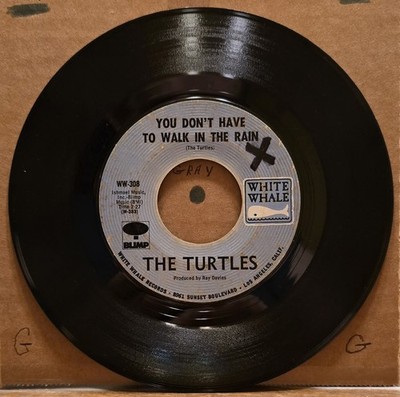 The Turtles - Come Over/You Don't Have To Walk In The Rain - White Whale WW 308