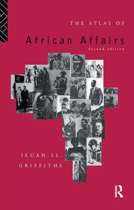 Atlas of African Affairs - 2nd Edition