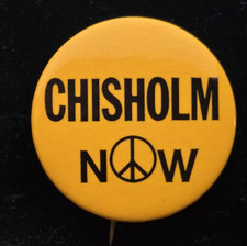 VTG 1972 Shirley Chisholm Presidential Campaign Button 1 3/4” Celluloid Pin H1