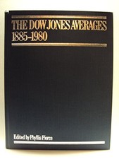 DOW JONES AVERAGES, 1885-1980 By Phyllis Pierce - Hardcover