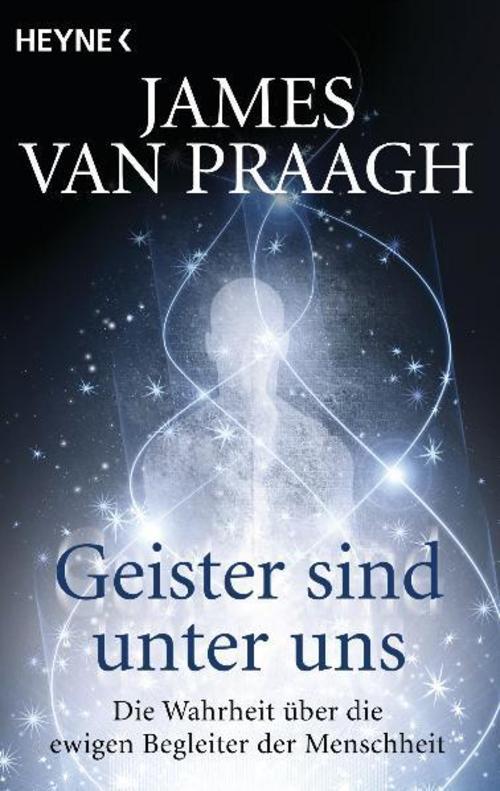 Geister Sind Unter Uns, James Van Praagh