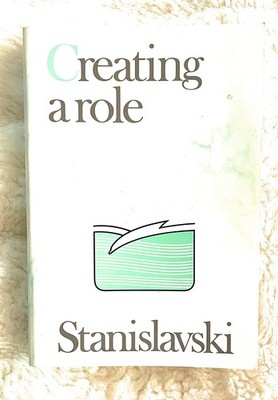 Creating A Role - Constantin Stanislavski - Good - See condition notes