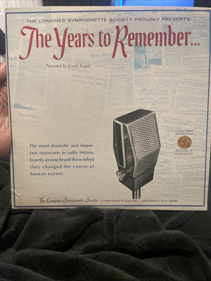The Years to Remember - The Most Important & Dramatic Newscasts In Radio History