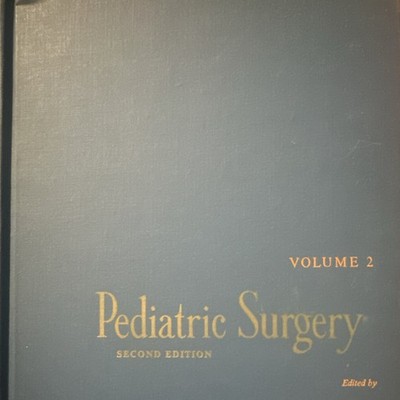 Pediatric Surgery Vol 2 Second Edition by Mustard Ravitch Snyder Welch