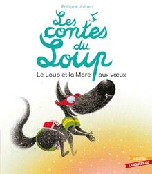Le Loup et la Mare aux voeux von Jalbert, Philippe | Buch | Zustand gut