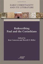 REDESCRIBING PAUL AND THE CORINTHIANS (EARLY CHRISTIANITY By Ron Cameron & Ron