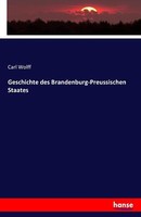 Geschichte Des Brandenburg-Preussischen Staates | Buch | 9783741183270