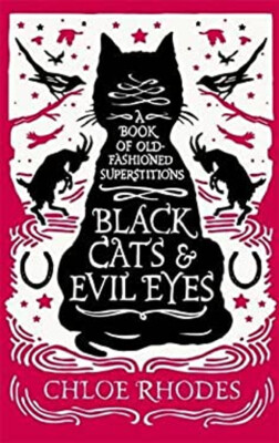 Schwarz Cats And Evil Eyes : A Book Of Altmodisch