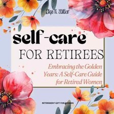 Retirement Gift for Woman: Self-Care for Retirees-CR4