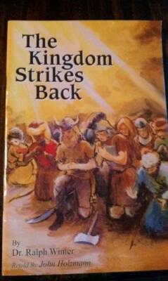 The Kingdom Strikes Back - Paperback By Dr. Ralph Winter - GOOD