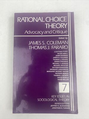 1992 7 Key Issues in Sociological Theory Rational Choice Theory Coleman Fararo