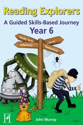 Reading Explorers Year 6: A Guided Skills-Based Journey by John Murray PAPERBACK