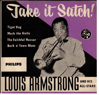 EP   LOUIS AMSTRONG ~ TAKE IT SATCH !  Condition   VG. Matrix   BBE 12035  