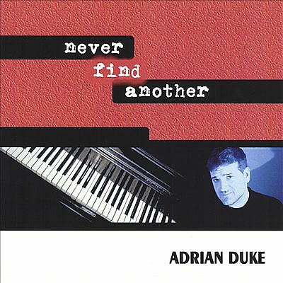 Adrian Duke - Never Find Another (CD 1998)