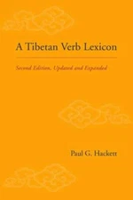 A Tibetan Verb Lexicon: Second Edition, Updated and Expanded, Hackett, Paul G., 