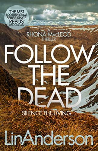 Follow the Dead (Rhona MacLeod),Lin Anderson- 9781529000719