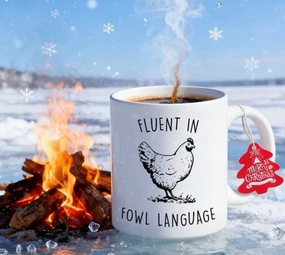 Cottage Core - Fluent in Fowl Language Funny Mug Coffee Cup Chicken Lovers