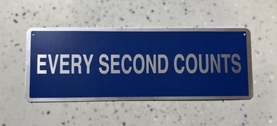 Every Second Counts Aluminum Sign 18''x6'' by SSMG