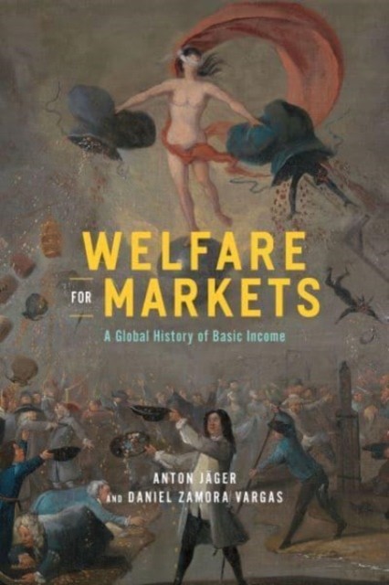 Welfare for Markets by Anton Jager (Paperback Book)