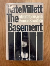 The Basement Meditations on a Human Sacrifice by Kate Millett HC DJ 1st Print