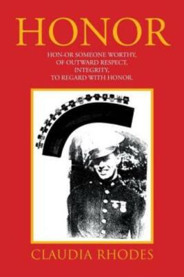 Honor: Hon-Or Someone Worthy, Of Outward Respect, Integrity, To Regard With...